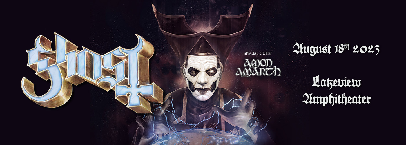 Ghost & Amon Amarth Tickets | 18th August | Lakeview Amphitheater